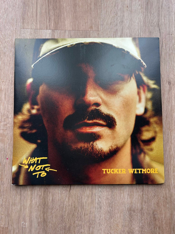 Tucker Wetmore — What Not To