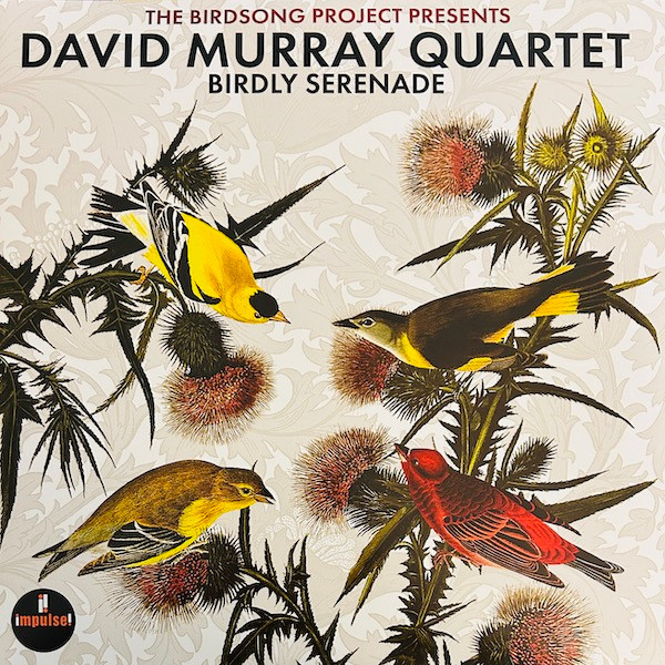 David Murray Quartet — Birdly Serenade