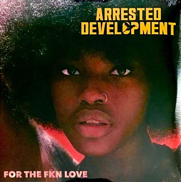 ARRESTED DEVELOPMENT — For The Fkn Love