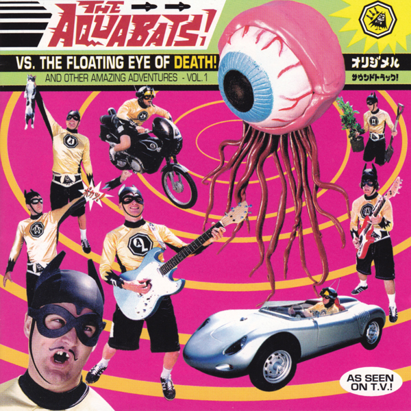 AQUABATS — VS. THE FLOATING EYE OF DEATH!