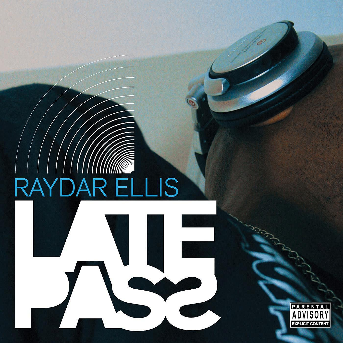 RAYDAR ELLIS — Late Pass