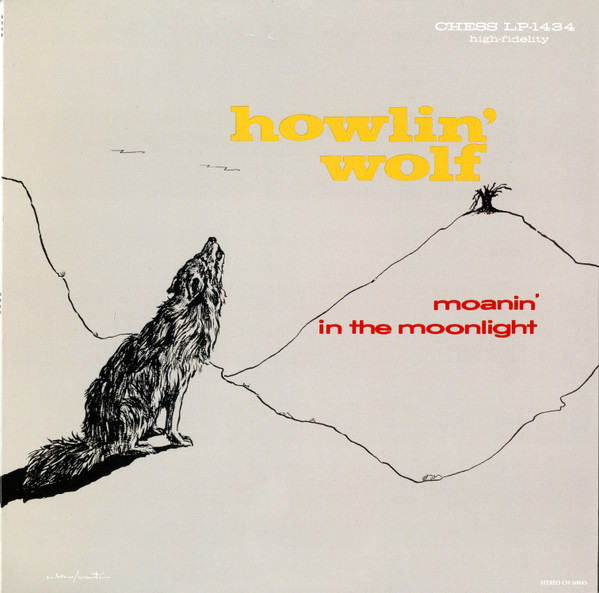 HOWLIN WOLF — MOANIN IN THE MOONLIGHT