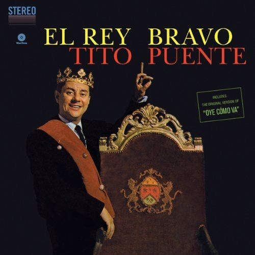 TITO PUENTE — El Rey Bravo + 1 Bonus Track