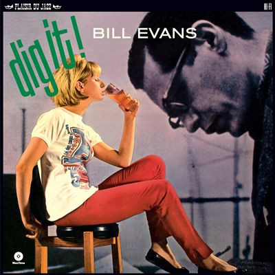 BILL EVANS — Dig It!