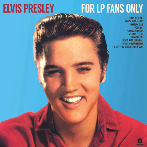 ELVIS PRESLEY — For Lp Fans Only