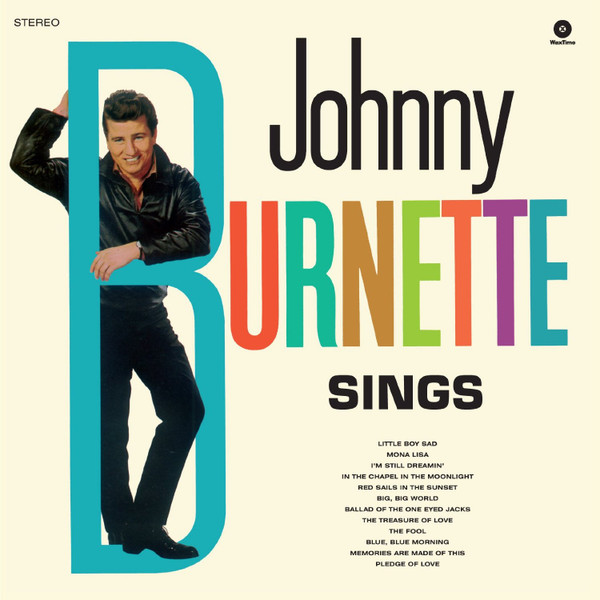 JOHNNY BURNETTE — Sings