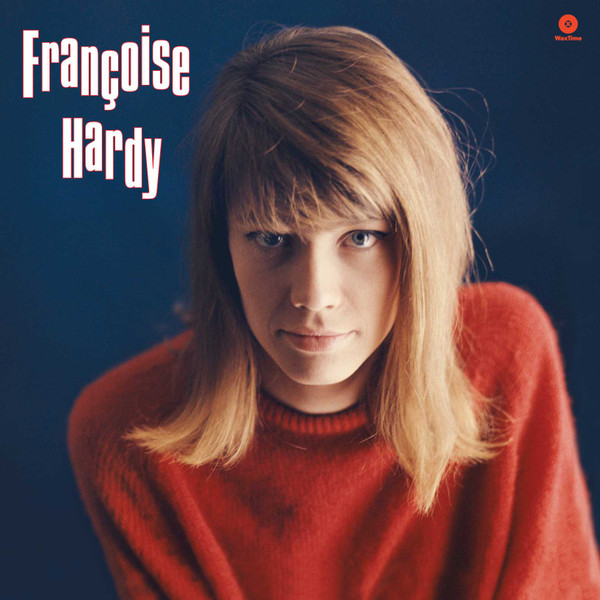 FRANCOISE HARDY — Tous Les Garcons Et Les Filles (Deluxe Gatefold Edition).