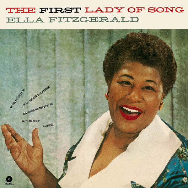ELLA FITZGERALD — The First Lady Of Song
