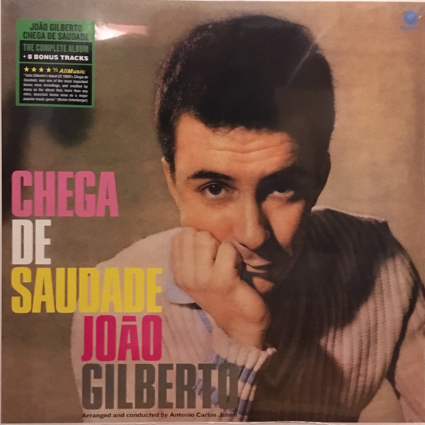 JOAO GILBERTO — Chega De Saudade (60th Anniversary Edition)