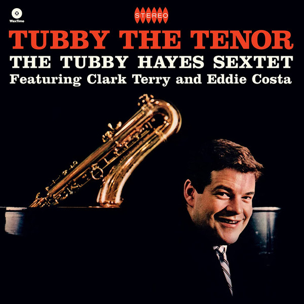 TUBBY HAYES — Tubby The Tenor (+2 Bonus Tracks)
