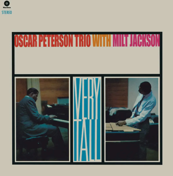 OSCAR PETERSON TRIO / MILT JACKSON — Very Tall (+1 Bonus Track) (Limited Edition)