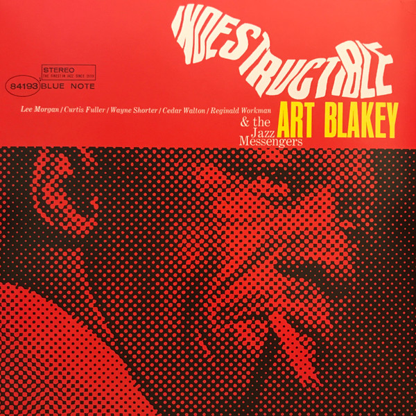 Art Blakey & The Jazz Messengers — Indestructible