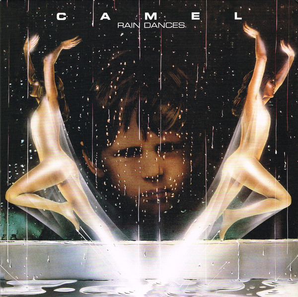 CAMEL — Rain Dances