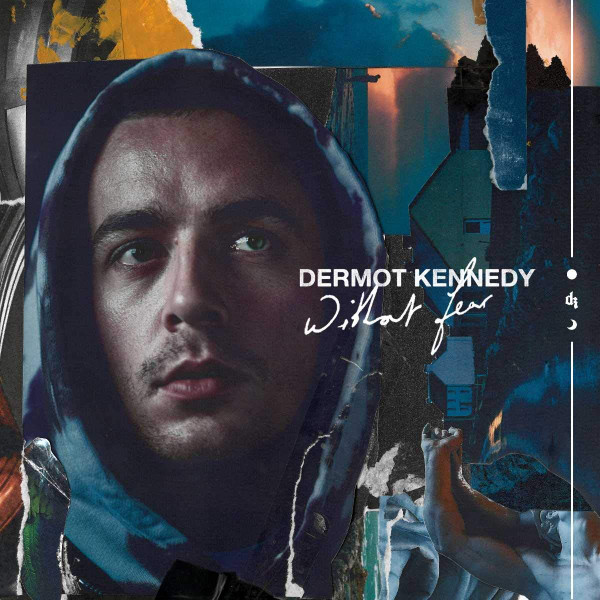 Dermot Kennedy — Without Fear