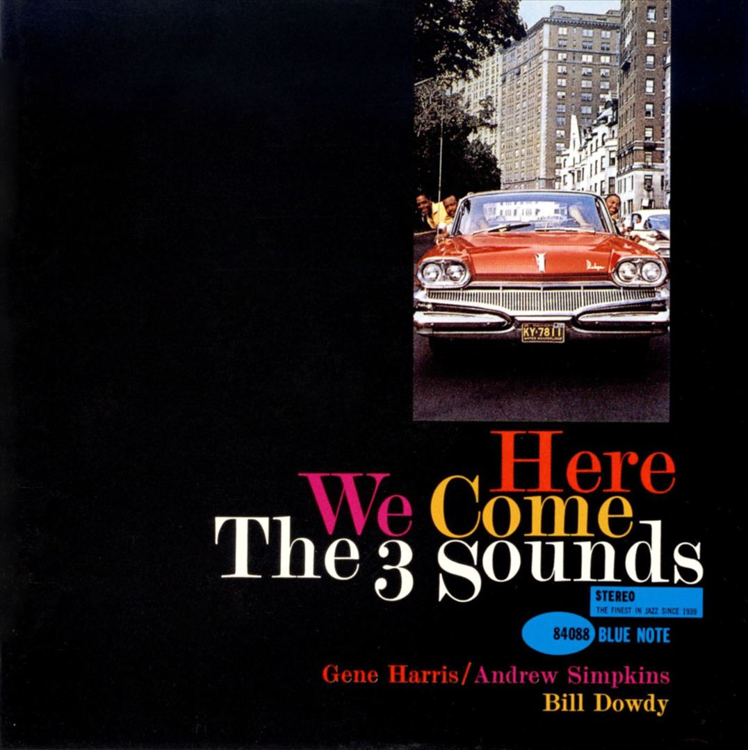 THREE SOUNDS — Here We Come