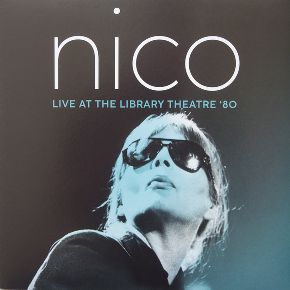 NICO — Live At The Library Theatre 80 (Crystal Clear Blue Vinyl) (Rsd 2023)
