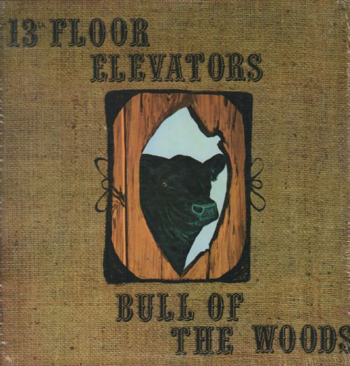 13TH FLOOR ELEVATORS — Bull Of The Woods (White Vinyl) (Black Friday 2023)