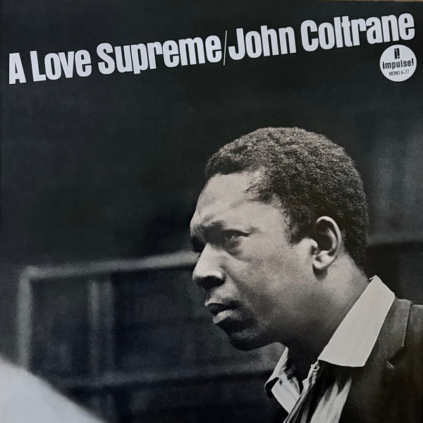 John Coltrane — A Love Supreme