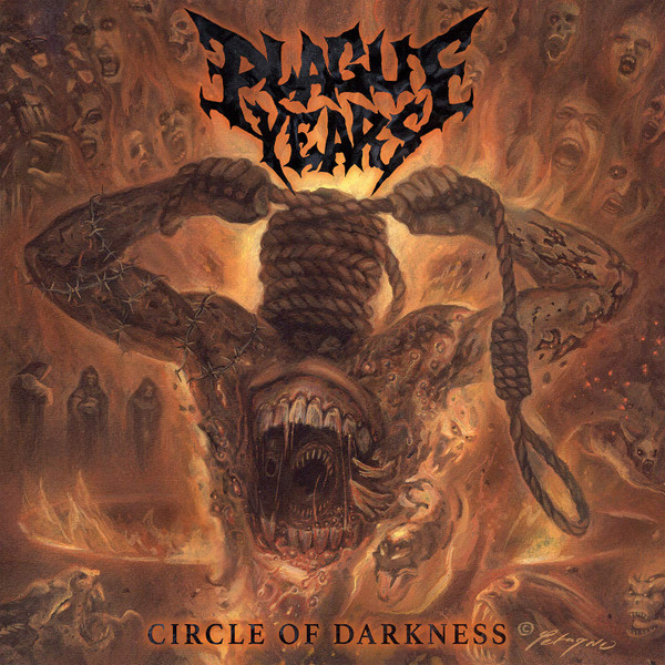 PLAGUE YEARS — Circle Of Darkness