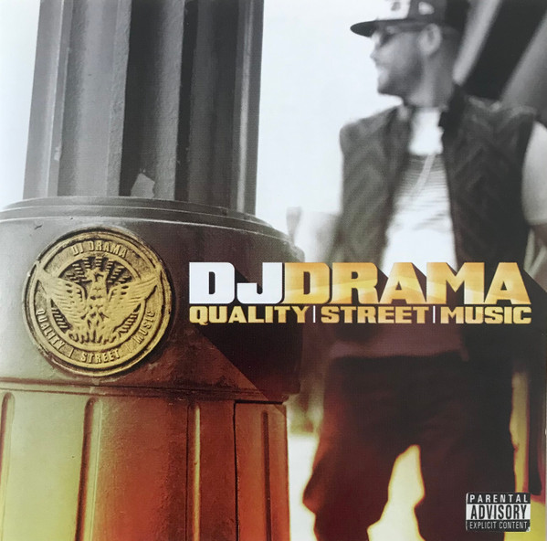DJ DRAMA — QUALITY STREET MUSIC