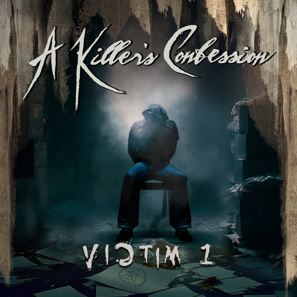 A KILLER'S CONFESSION — VICTIM 1 (GRAPHITE OPAQUE)