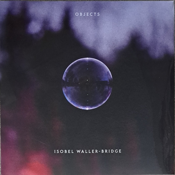 Isobel Waller-Bridge — Objects