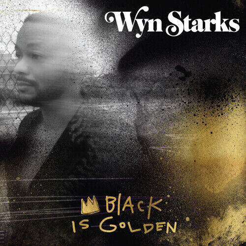 WYN STARKS — BLACK IS GOLDEN