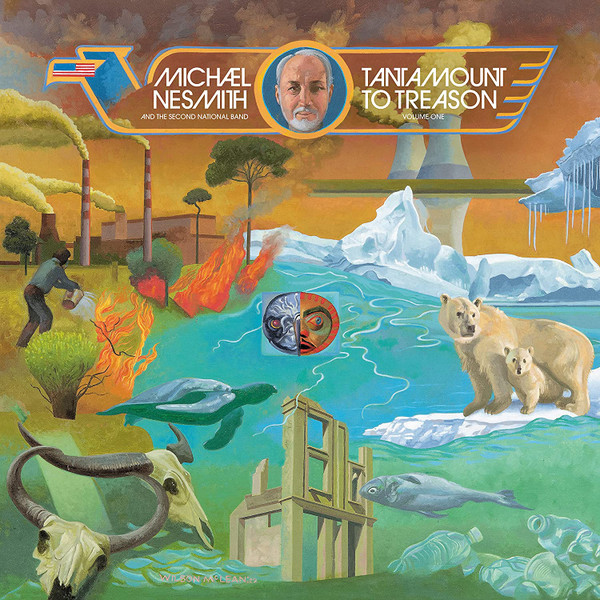 MICHAEL NESMITH — Tantamount To Treason Vol. 1 (50th Anniversary Edition)
