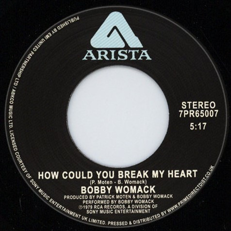 Bobby Womack — How Could You Break My Heart / Give It Up