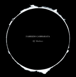 FABRIZIO CAMMARATA — OF SHADOWS
