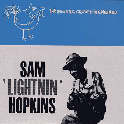 LIGHTNIN HOPKINS — The Rooster Crowed In England (+2 Bonus Tracks) (Limited Edition)