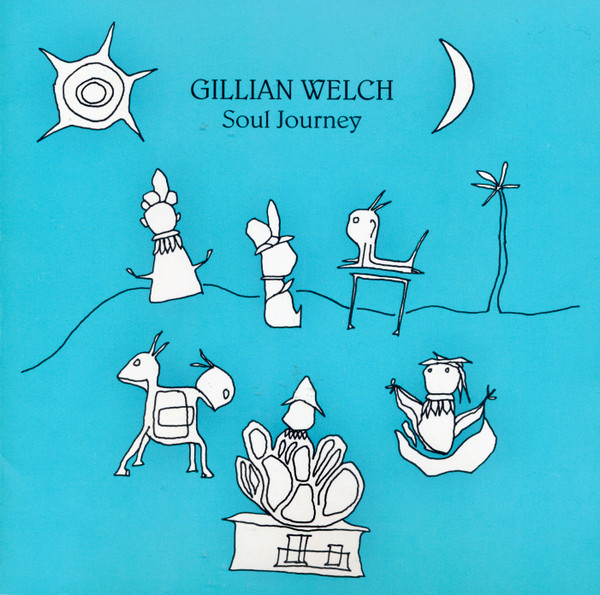 Gillian Welch — Soul Journey