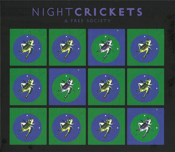 Night Crickets — A Free Society