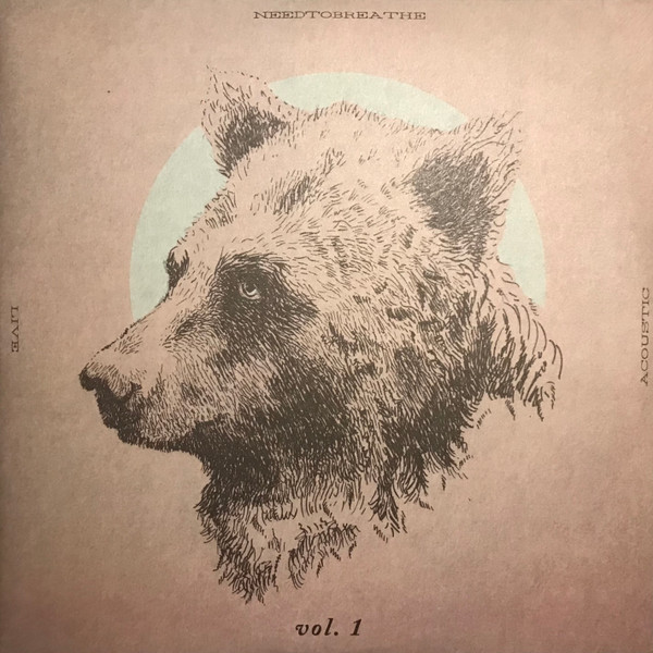 NEEDTOBREATHE — Acoustic Live Vol. 1