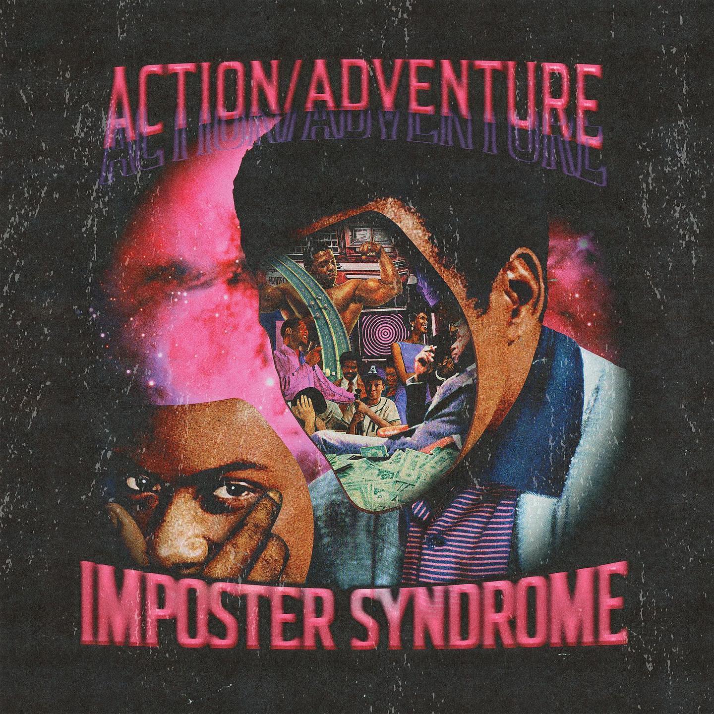 ACTION/ADVENTURE — IMPOSTER SYNDROME