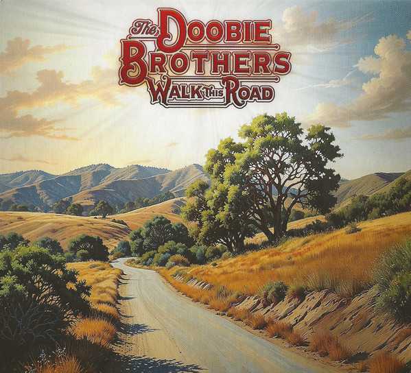 The Doobie Brothers — Walk This Road