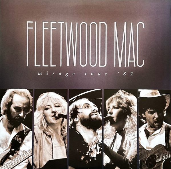 FLEETWOOD MAC — MIRAGE TOUR 82