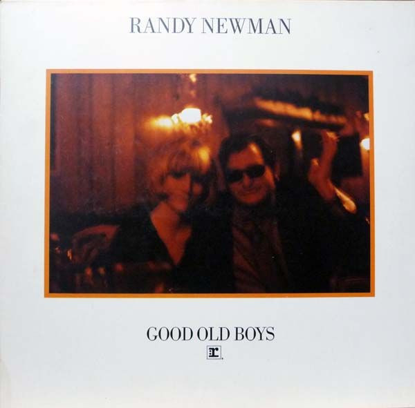 Randy Newman — Good Old Boys