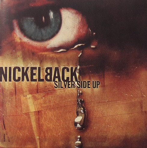 NICKELBACK — SILVER SIDE UP