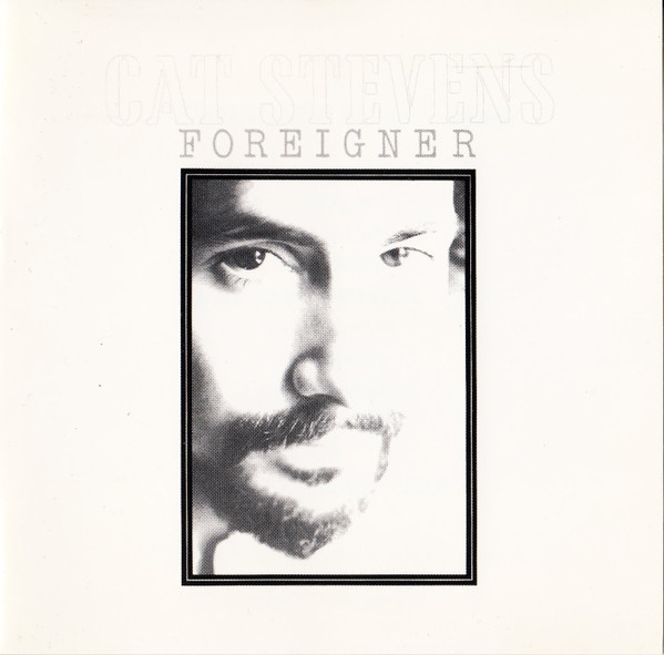 Cat Stevens — Foreigner