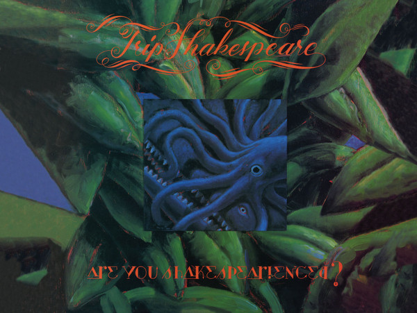 Trip Shakespeare — Are You Shakespearienced?