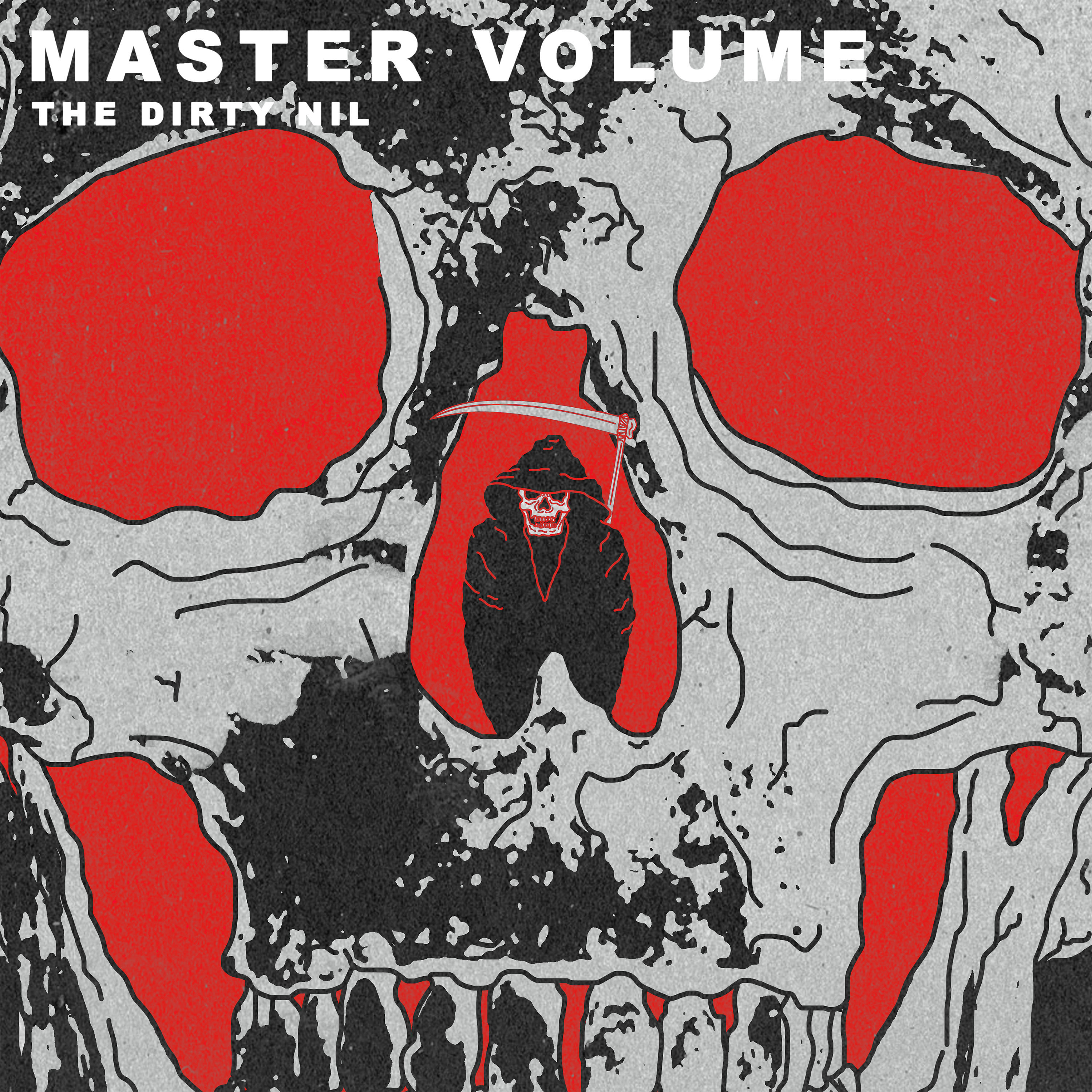 DIRTY NIL — MASTER VOLUME