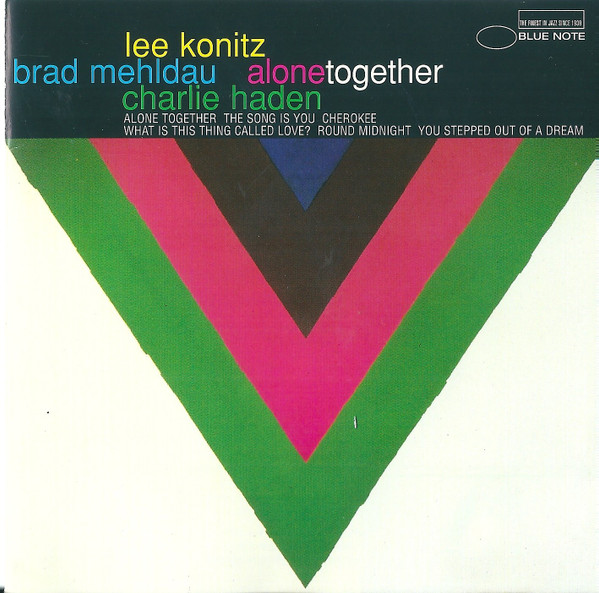 Lee Konitz Brad Mehldau Charlie Haden — Alone Together