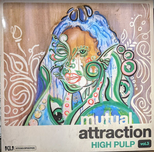 HIGH PULP — Mutual Attraction Vol. 3 (Rsd)