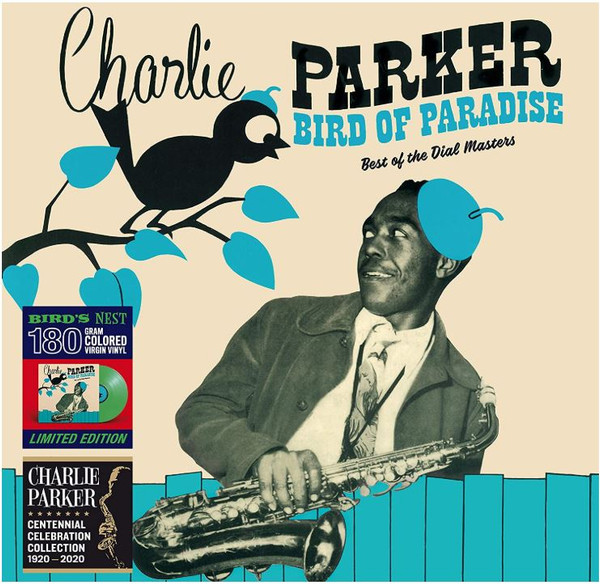 CHARLIE PARKER — BIRD OF PARADISE