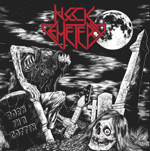 Neck Cemetery — Born In A Coffin