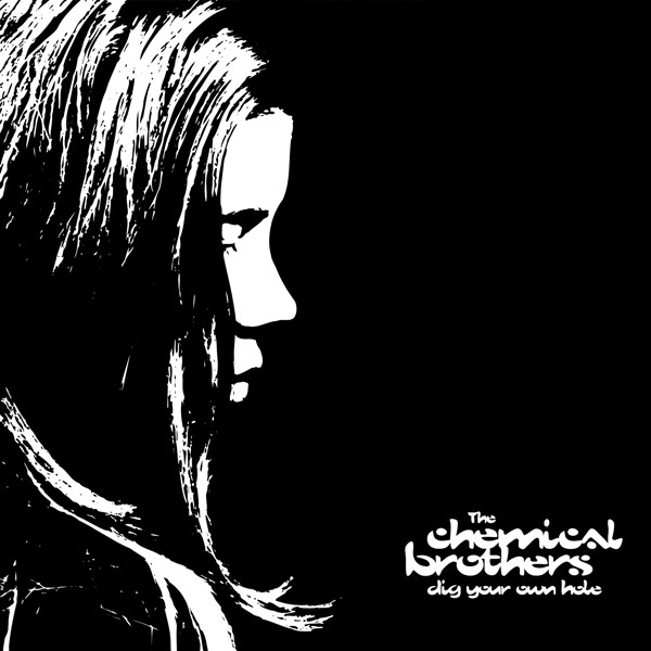 The Chemical Brothers — Dig Your Own Hole