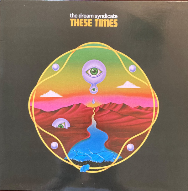DREAM SYNDICATE — THESE TIMES