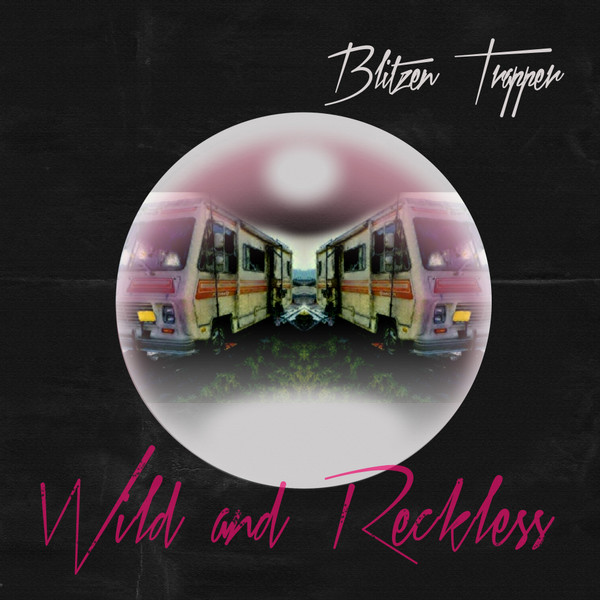 BLITZEN TRAPPER — WILD AND RECKLESS