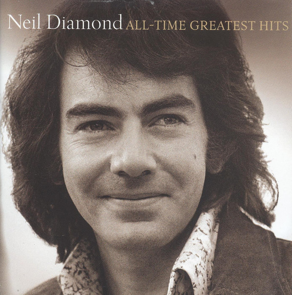 Neil Diamond — All-Time Greatest Hits